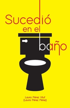 Paperback Sucedió en el baño [Spanish] Book