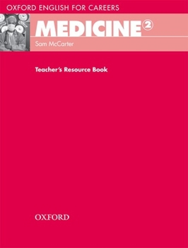 Paperback Oxford English for Careers Medicine 2 Teachers Resource Book
