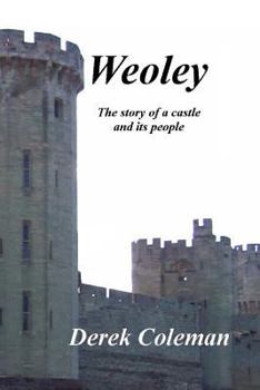 Paperback Weoley: The story of a castle and its people Book