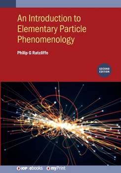 Paperback An Introduction to Elementary Particle Phenomenology (Second Edition) Book