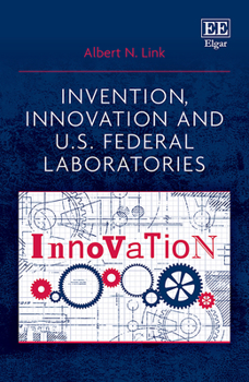 Hardcover Invention, Innovation and U.S. Federal Laboratories Book
