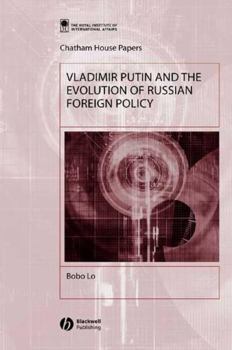 Paperback Vladimir Putin and the Evolution of Russian Foreign Policy Book