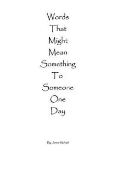 Paperback Words That Might Mean Something To Someone One Day Book