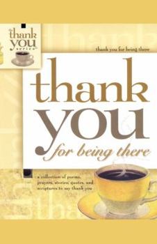 Paperback Thank You for Being There Book