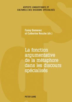 Paperback La fonction argumentative de la métaphore dans les discours spécialisés [French] Book