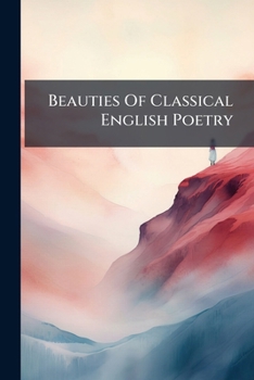 Beauties Of Classical English Poetry