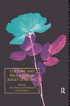 Hardcover Culture and Processes of Adult Learning Book