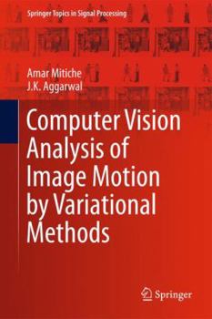 Hardcover Computer Vision Analysis of Image Motion by Variational Methods Book