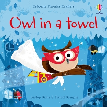 Owl in a Towel - Book  of the Usborne Phonics Readers