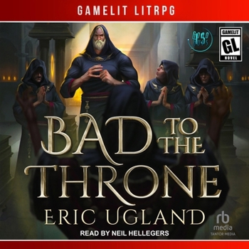 Bad to the Throne - Book #15 of the Good Guys