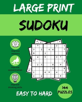 Paperback Large Print SUDOKU: 144 Puzzles easy to hard, Ideal for your commute, to challenge yourself at home, and for addicts of this brainbashing [Large Print] Book
