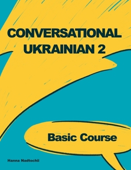 Paperback Conversational Ukrainian 2: Basic Course Book