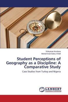 Paperback Student Perceptions of Geography as a Discipline: A Comparative Study Book