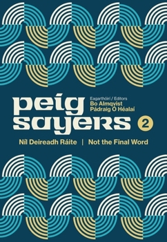 Paperback Peig Sayers Vol. 2: Níl Deireadh Ráite / Not the Final Word [Irish] Book