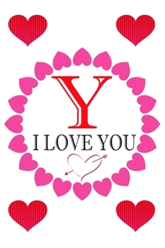 Paperback Y I Love About You: Fill In The Blank Love Book ( 6"x9" ) - Valentines Day Journal - Reasons I Love you Book - I Love You Gifts For Her Hi Book