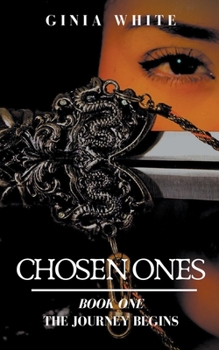 Paperback Chosen Ones: The Journey Begins Book