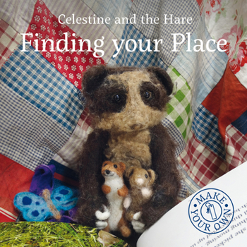 Finding Your Place - Book #5 of the Celestine And The Hare