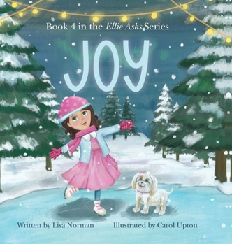 Hardcover Joy: Book 4 in the "Ellie Asks" series [Large Print] Book