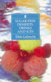 Paperback Sugar-Free Desserts, Drinks, AMD Ices: Recipes for Diabetics and Dieters Book