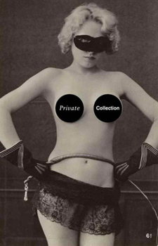 Hardcover Private Collection: A History of Erotic Photography, 1850-1940 Book