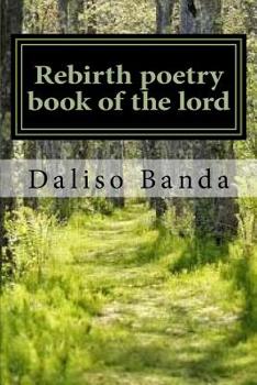 Paperback Rebirth poetry book of the lord: Rebirth Book