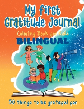 Paperback My First Gratitude Journal Coloring Book - Bilingual Book
