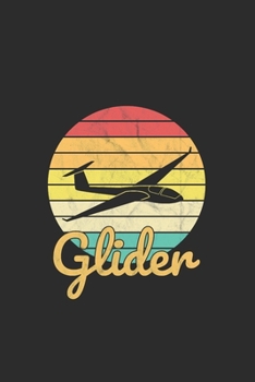 Segelflugzeug Notizbuch: Segelflieger Gleitflugzeug Retro  / 6x9 Zoll / 120 linierte Seiten (German Edition)