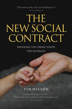 Paperback The New Social Contract: Renewing the liberal vision for Australia Book