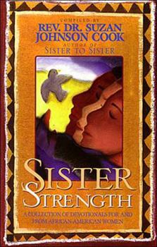 Paperback Sister Strength: A Collection of Devotionals for and from African-American Women Book