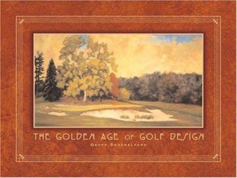 Hardcover The Golden Age of Golf Design Book