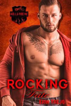 Rocking Fate - Book #1 of the Hells Fire MC