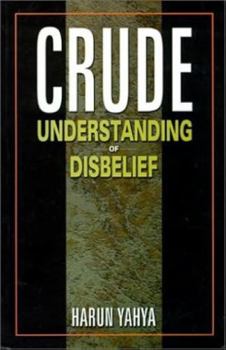 Paperback Crude Understanding of Disbelief Book