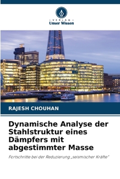 Paperback Dynamische Analyse der Stahlstruktur eines Dämpfers mit abgestimmter Masse [German] Book