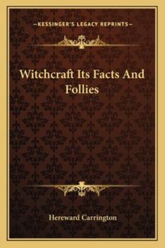 Paperback Witchcraft Its Facts And Follies Book