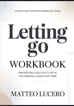 Significant Pattern emerging from Letting Go: Preventing Continuity with the original book’s pattern