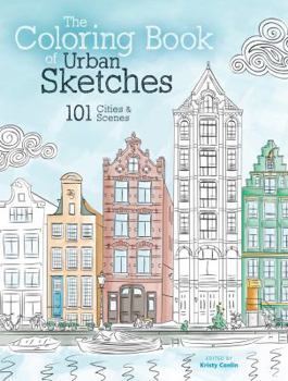 The Urban Sketcher's Notebook: 101 Cityscapes and Scenes to Color