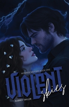 Violent Skies (Monroe Motors)