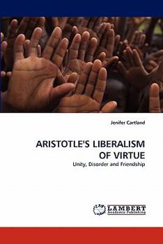 Paperback Aristotle's Liberalism of Virtue Book