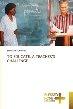 Paperback To Educate: A Teacher's Challenge Book