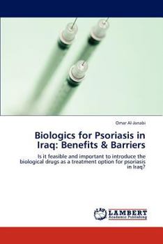 Paperback Biologics for Psoriasis in Iraq: Benefits & Barriers Book