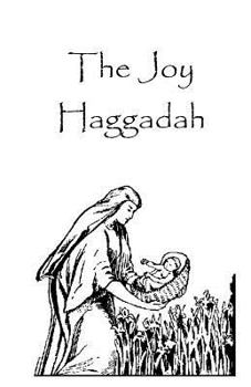 Paperback Joy Haggadah, 14 pages: The Story and a Few Songs Book
