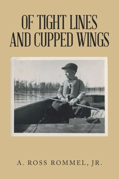 Paperback Of Tight Lines and Cupped Wings Book