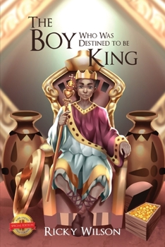 Paperback The Boy Who Was Destined To Be A King (Full Coloured) Book