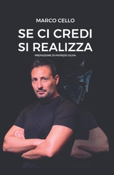 Paperback Se ci credi, Si realizza! [Italian] Book