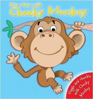 Hardcover Play Jokes with Cheeky Monkey Book