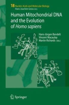 Hardcover Human Mitochondrial DNA and the Evolution of Homo Sapiens Book