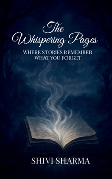Paperback The Whispering Pages: Where stories remember what you forget Book