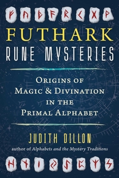 Paperback Futhark Rune Mysteries: Origins of Magic and Divination in the Primal Alphabet Book