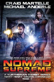 Nomad Supreme - Book #44 of the Kurtherian Gambit Universe