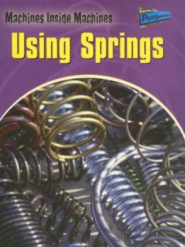 Using Springs - Book  of the Machines Inside Machines